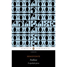 Anábase: A expedição persa - tradução direta do grego