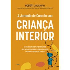 A jornada de cura da sua criança interior