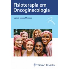 Fisioterapia em Oncoginecologia Fisioterapia em Oncoginecologia