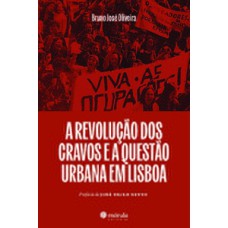 A Revolução dos Cravos e a questão urbana em Lisboa