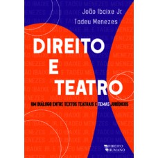 Direito e teatro - um diálogo entre textos teatrais e temas jurídicos