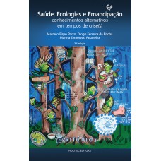 Saúde, Ecologias e Emancipação: conhecimentos alternativos em tempos de crise(s)