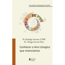 Conhecer o Ano Litúrgico que vivenciamos