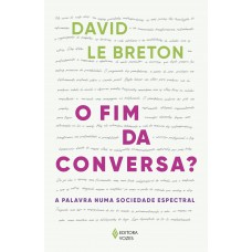 O fim da conversa?