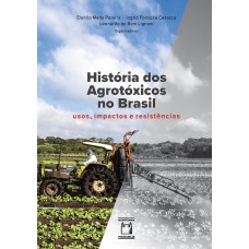 História dos agrotóxicos no Brasil História dos agrotóxicos no Brasil
