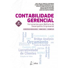 Contabilidade Gerencial - Ferramentas Para Melhoria de Desempenho Empresarial Contabilidade Gerencial - Ferramentas Para Melhoria de Desempenho Empresarial