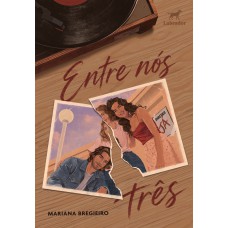 Entre nós três Entre nós três