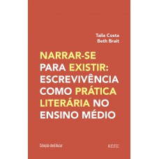 Narrar-se para existir: escrevivência com prática literária no ensino médio