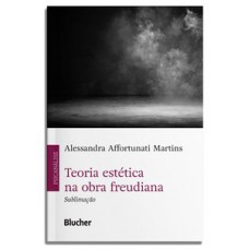 Teoria estética na obra freudiana Teoria estética na obra freudiana