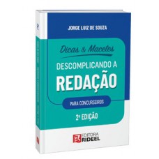 Dicas & Macetes – Descomplicando a Redação - 2ª Edição Dicas & Macetes – Descomplicando a Redação - 2ª Edição