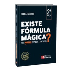 Existe Fórmula Mágica para Passar em Provas e Concursos? O segredo do Método 4.2 de Revisão – 2ª Edição Existe Fórmula Mágica para Passar em Provas e Concursos? O segredo do Método 4.2 de Revisão – 2ª Edição