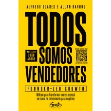 Todos somos vendedores - Founder-LED Growth Todos somos vendedores - Founder-LED Growth