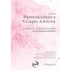 Parentalidade e filiação adotiva Parentalidade e filiação adotiva