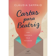 Cartas para Beatriz Cartas para Beatriz