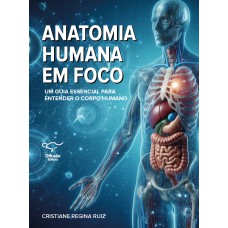 Anatomia humana em foco: