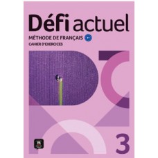 DÉFI ACTUEL CAHIER D''''EXERCICES -3