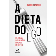 A dieta do ego