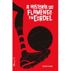 A História do Flamengo em Cordel A História do Flamengo em Cordel