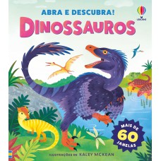 DINOSSAUROS: ABRA E DESCUBRA! DINOSSAUROS: ABRA E DESCUBRA!