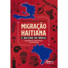 Migração Haitiana e o Racismo no Brasil