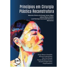 Princípios em cirurgia plástica reconstrutora