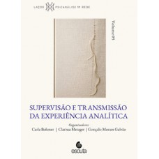 Supervisão e transmissão da experiência analítica''''