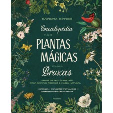 Enciclopédia das plantas mágicas para bruxas