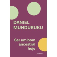 Ser um bom ancestral hoje