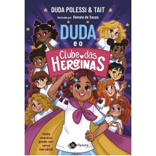 Duda e o clube das heroínas