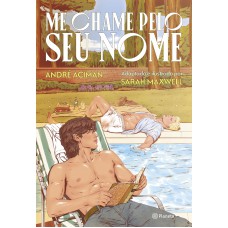 Me chame pelo seu nome – Graphic Novel Me chame pelo seu nome – Graphic Novel