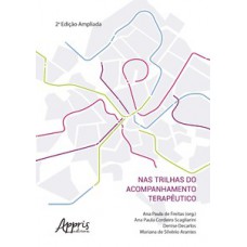 Nas Trilhas do Acompanhamento Terapêutico