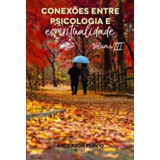 Conexões entre Psicologia e Espiritualidade Conexões entre Psicologia e Espiritualidade
