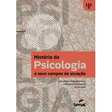 História da psicologia e seus campos de atuação