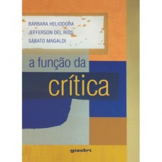 A função da crítica A função da crítica