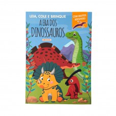 Leia, Cole e Brinque: A Era dos Dinossauros - Com muitos adesivos! Leia, Cole e Brinque: A Era dos Dinossauros - Com muitos adesivos!