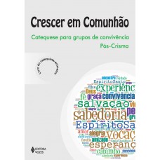 Crescer em Comunhão - Pós-Crisma Catequista