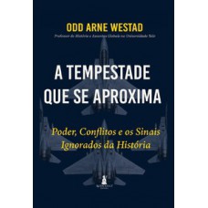 A Tempestade que Se Aproxima A Tempestade que Se Aproxima