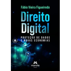 Direito digital, proteção de dados e novas economias
