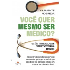 Você quer mesmo ser médico? Você quer mesmo ser médico?