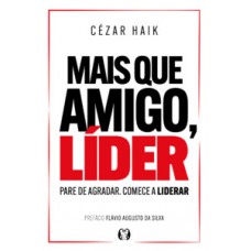 Mais que amigo, líder Mais que amigo, líder