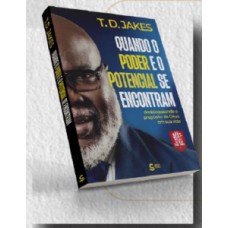 Quando O Poder e o Potencial se Encontram