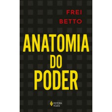 Anatomia do poder