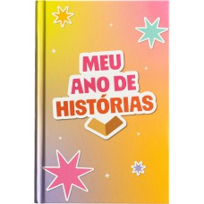 Meu ano de histórias – Um planner literário com sobrecapas personalizáveis Meu ano de histórias – Um planner literário com sobrecapas personalizáveis
