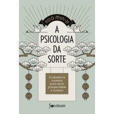 A psicologia da sorte A psicologia da sorte