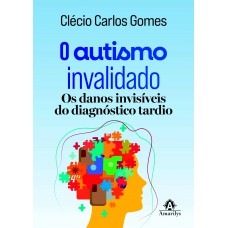 O autismo invalidado O autismo invalidado