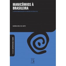 Manicômios à brasileira