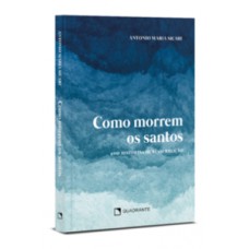 Como morrem os santos