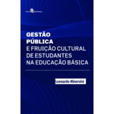 Gestão pública e fruição cultural de estudantes na educação básica