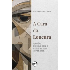 A cara da loucura