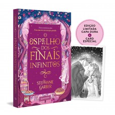 O espelho dos finais infinitos (Era uma vez um coração partido, vol. 3,5 - Capa dura - Edição limitada)